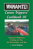 Click here for more information on the new Wanapitei Canoe Trippers Cookbook III