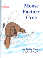 Moose Factory Cree- now the 2001 edition back in print