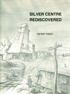 Silver Centre Rediscovered